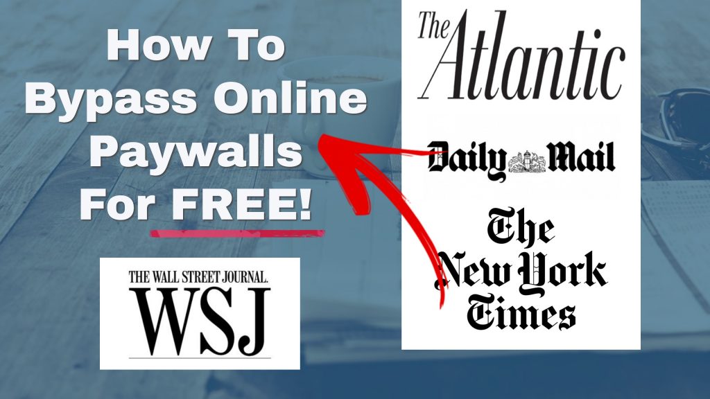 how to bypass online paywalls